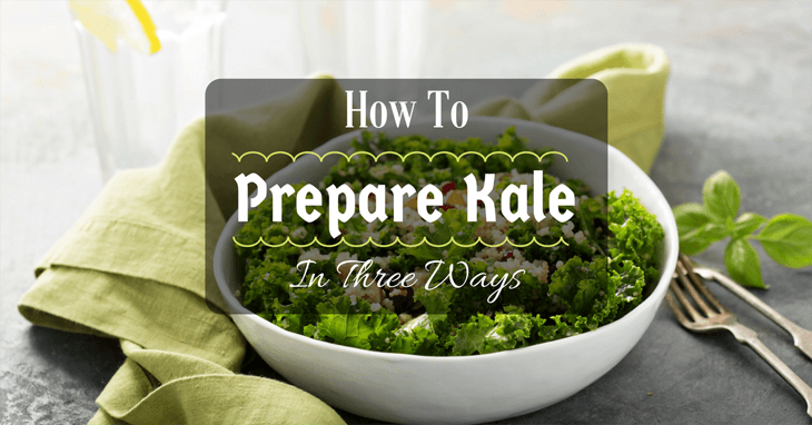 How to Prepare Kale in 3 Ways