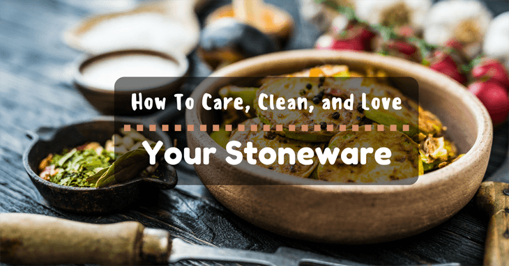 How To Clean Stoneware Tips For Care And Love Stoneware   How To Clean Stoneware 