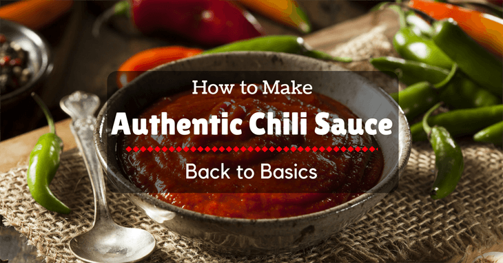 back-to-basics-how-to-make-authentic-chili-sauce-taste-insight