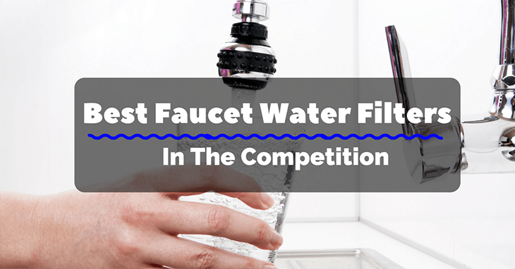 5 Best Faucet Water Filter In The Competition and #4 Is The Real Deal!