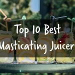 10 Best Masticating Juicers in 2025 Reviews